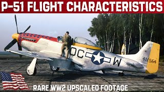 P51 MUSTANG Flight Characteristics  Rare Upscaled WW2 Training Film And Interviews [upl. by Anerda]