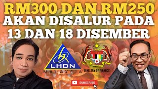 TAHNIAH BANTUAN TUNAI MAKSIMA RM300 PADA 13 DAN 18 DIS [upl. by Nissie]