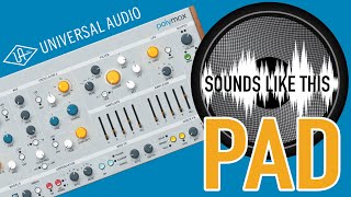 Universal Audio PolyMAX  PAD Sounds Like This [upl. by Etnomed]