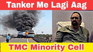 Raniganj Mangalpur Me Tanker Me Lagi Aag TMC Minority Cell Kya Hogi Change [upl. by Ylenaj739]