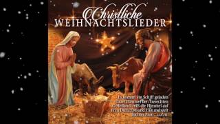 🎄 Christliche Weihnachtslieder 🎄 [upl. by Padgett733]