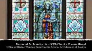 Memorial Acclamation A  ICEL Chant  New English Translation of the Roman Missal [upl. by Acirema]