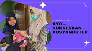 AYO SUKSESKAN POSYANDU ILP INTEGRASI LAYANAN PRIMER 2024 [upl. by Cymbre317]