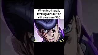 You cant go till I have my 20 back shortsvideo anime jojo jojosbizzareadventure [upl. by Ilocin346]