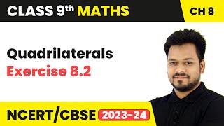 Quadrilaterals  Exercise 82  Class 9 Maths Chapter 8  CBSE [upl. by Adora506]