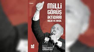 Milli Görüş İktidarı Niçin ve Nasıl  Prof Dr Necmettin Erbakan  MGV Yayınları  Sesli Kitap [upl. by Doehne96]