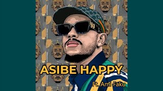 Kabza De Small  Asibe Happy ft Ami Faku [upl. by Atirhs]