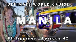 MANILA Experience Ultimate World Cruise  Ep42 BZ Travel [upl. by Rehposirhc]