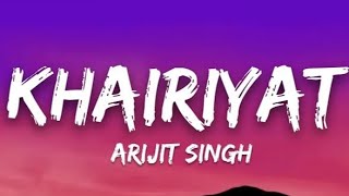 khairiyat   Lyrics Arjit Singh  Ak music official [upl. by Kcirderf304]