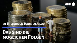 60MilliardenHaushaltsloch Die möglichen Folgen  AFP [upl. by Harl570]