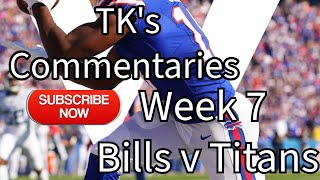 TK’s Commentaries wk 7 buffalobills v Titans sports sportscontent nfl content [upl. by Lluj]