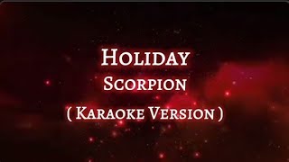 Holiday  Scorpion Karaoke Version [upl. by Evelyn]