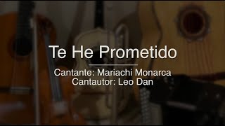 Te He Prometido  Puro Mariachi Karaoke  Mariachi Monarca Leo Dan [upl. by Proctor1]