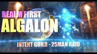 Realm First  Intent guild vs Algalon The Observer  Ulduar 25M Raid [upl. by Aneeg]