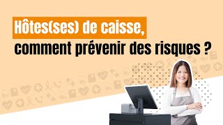 Hôtesses de caisse 🛍️  Comment prévenir des risques  😇 [upl. by Alroy]