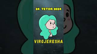 VIRGJERESHA  Horoskopi ditor 24 tetor 2024 [upl. by Narmi]