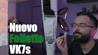 Recensione nuovo Folletto VK7s [upl. by Vtarj]