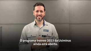 Usiminas  Programa Trainee 2023 [upl. by Girand555]