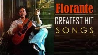 Florante Songs Non Stop [upl. by Daven652]