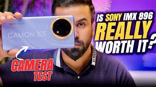 Tecno Camon 30s Camera Review  Sony IMX 896 Ka Asli sach  With Videos amp Photos Samples [upl. by Pavkovic386]