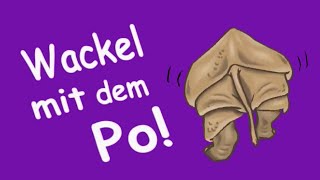 Wackel mit dem Po [upl. by Etnoed]