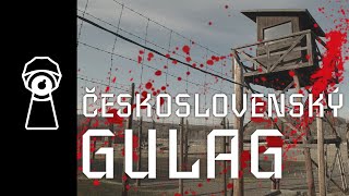 ČESKOSLOVENSKÝ GULAG  vězeňský tábor Vojna [upl. by Nylrebmik]