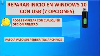 REPARAR INICIO DE WINDOWS 10 CON USB [upl. by Biondo168]