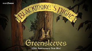 BLACKMORE’S NIGHT Greensleeves 25th Anniversary New Mix  Official Lyric Video [upl. by Hyatt953]