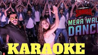 SIMMBA Mera Wala Dance KARAOKE  Ranveer Singh Sara Ali Khan  Neha Kakkar DJ Chetas [upl. by Ezekiel]