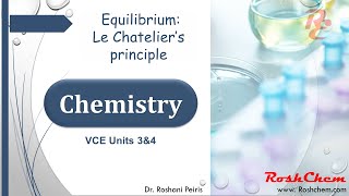 VCE Equilibrium Le Chatelier’s principle [upl. by Philana]