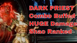 DARK PRIEST Shao Kahn MK11s FINAL BOSS Huge Combo Damage MK11 SHAOKAHN MORTALKOMBAT [upl. by Kirstyn]