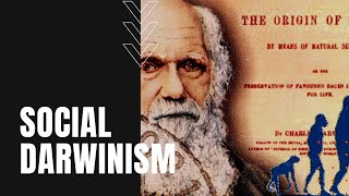 What is Social Darwinism From Natural Selection to Unnatural Selection [upl. by Jeremie]