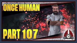 CohhCarnage Plays Once Human Full Release 13 New PVE Content Sponsored By NetEase  Part 107 [upl. by Rrats]