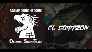 EL CORAZON Dorohedoro ORIGINAL SOUNDTRACK [upl. by Barnabe729]