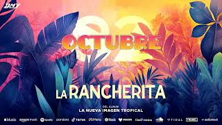 Octubre 82  La Rancherita Audio Oficial [upl. by Dnalsor]