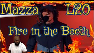 Mazza L20  Fire in the Booth  REACTION [upl. by Annoj]