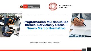 Programación Multianual de Bienes Servicios y Obras  Nuevo Marco Normativo [upl. by Acinhoj]