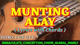 MUNTING ALAY Lyrics with Chords IMMACULATECONCEPTIONCHOIRGLOBALFAMILY [upl. by Tchao]