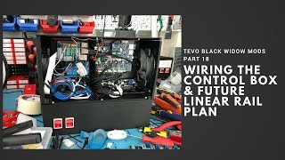 Tevo Black Widow Mods Part 18  Wiring the Control Box [upl. by Alehcim]