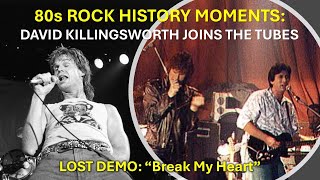 80s Rock History Moments  David Killingsworth Joins The Tubes [upl. by Yelich]