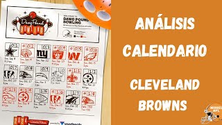 CALENDARIO TERRIBLE PARA DEMOSTRAR CANDIDATURA ANÁLISIS CALENDARIO CLEVELAND BROWNS [upl. by Rafferty]