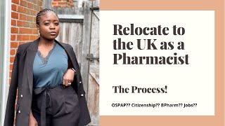 RELOCATING TO THE UK AS A PHARMACIST THE PROCESS [upl. by Lennej379]