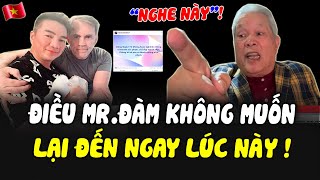 Đến Hôm Nay 1012 Điều MrĐàm Không Hề Mong Muốn Đã Đến [upl. by Enaj501]