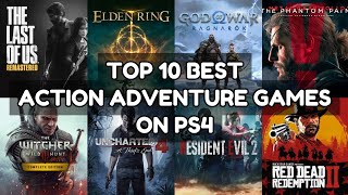 Top 10 Best Action Adventure Games On PS4  2023 [upl. by Ytissahc]