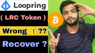 When Will Loopring LRC Recover   Why Loopring Token Down  LRC Loopring News Hindi [upl. by Anya316]