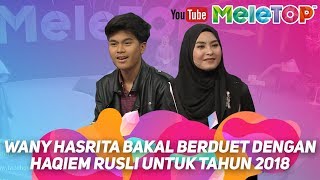 Wany Hasrita bakal berduet dengan Haqiem Rusli untuk tahun 2018 [upl. by Arednaxela]