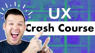 UX Crash Course  Getting Started in User Experience Design [upl. by Ena280]