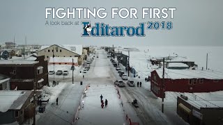 Fighting for First A look back at Iditarod 2018 [upl. by Riada776]