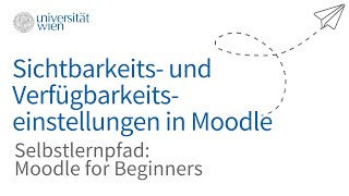 Sichtbarkeits und Verfügbarkeitseinstellungen in Moodle [upl. by Veta]