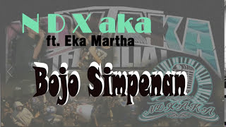 Bojo Simpenan Lirik NDX aka ft Eka Martha YouTube [upl. by Wickner]